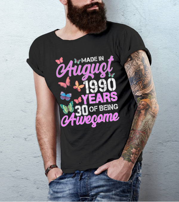 Made In August 1990 Years 30 Of Being Awesome Butterfly T-Shirt