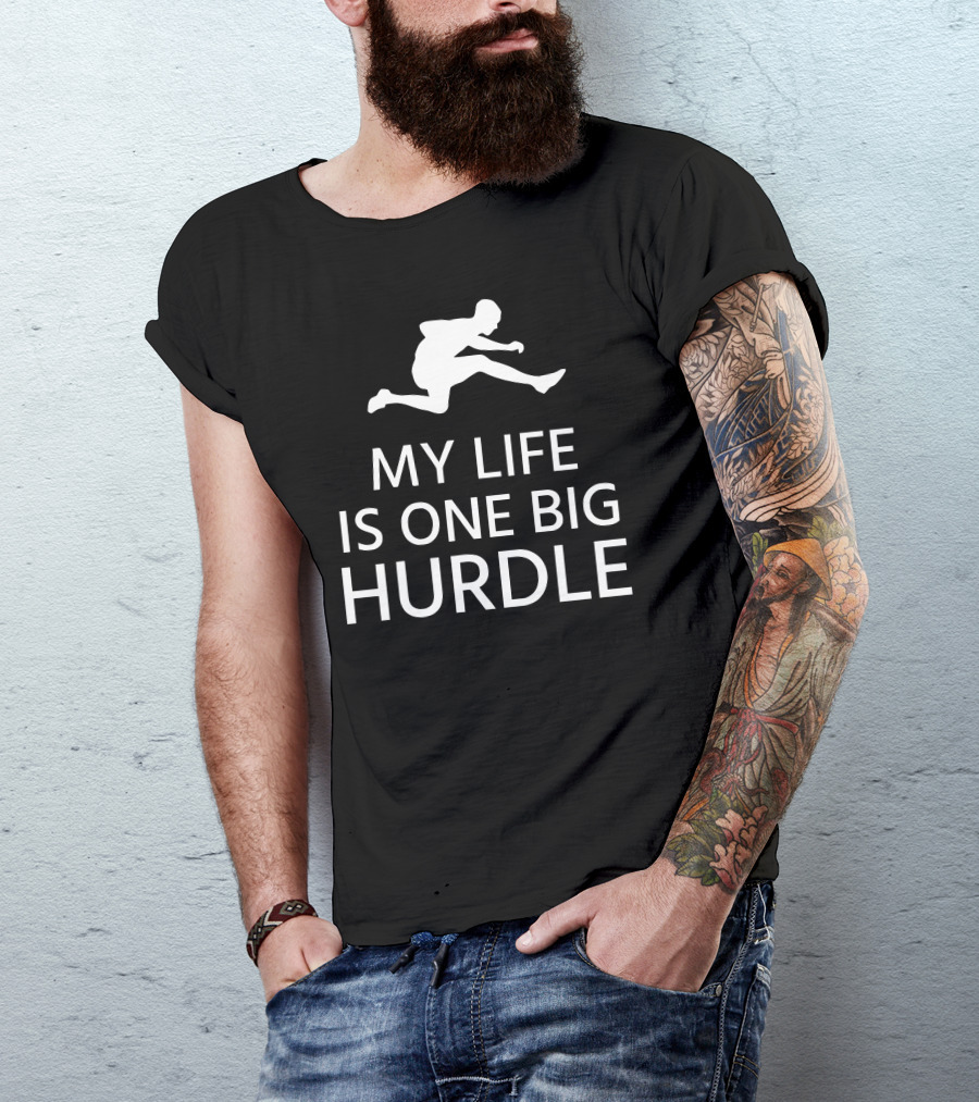 My Life Is One Big Hurdle Running T-Shirt