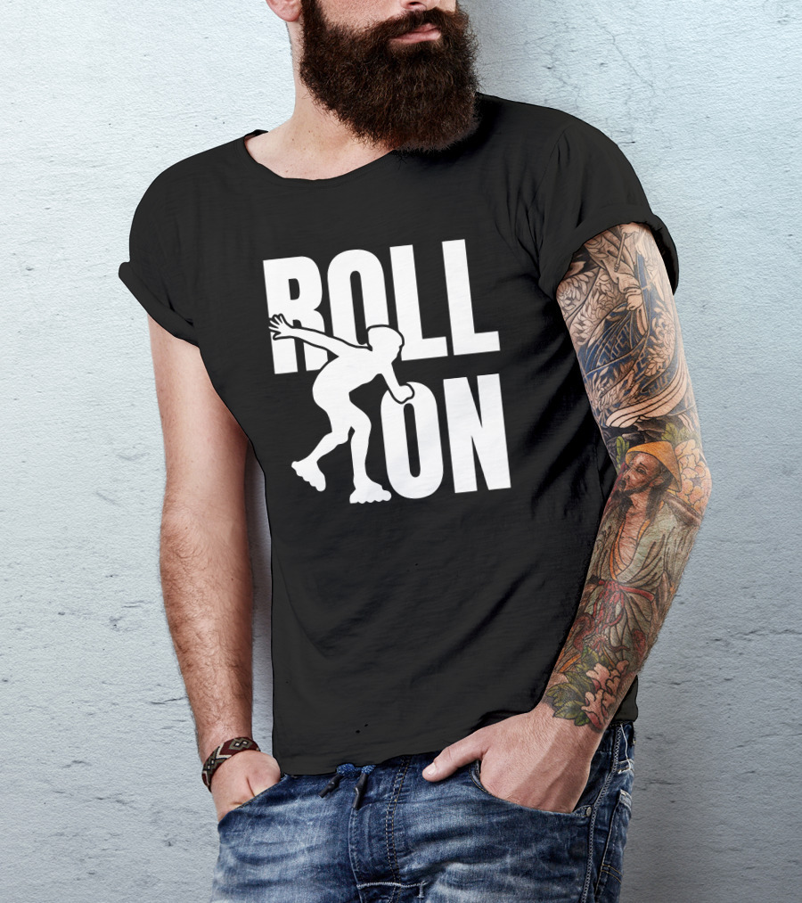 Roll On Inline Skating Silhouette Enthusiast T-Shirt