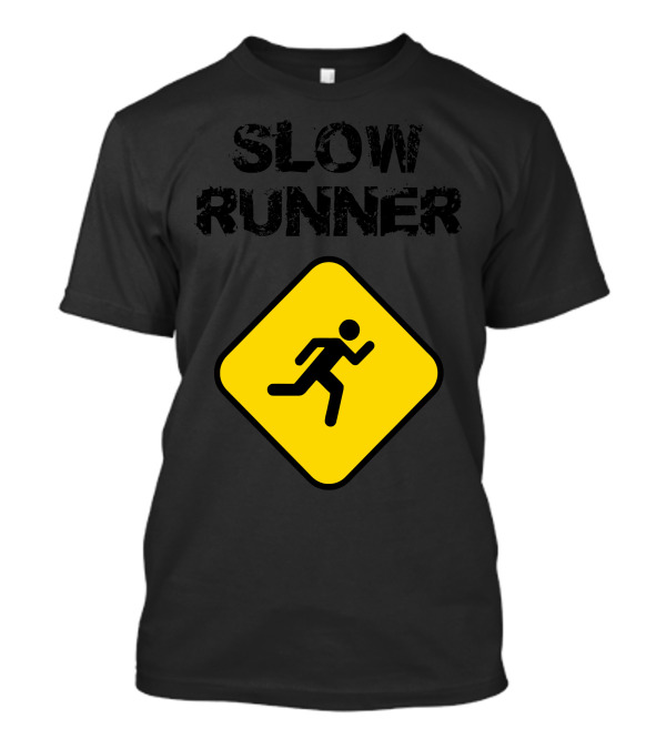 SLOW RUNNER Yellow Caution Sign With Running T-Shirt