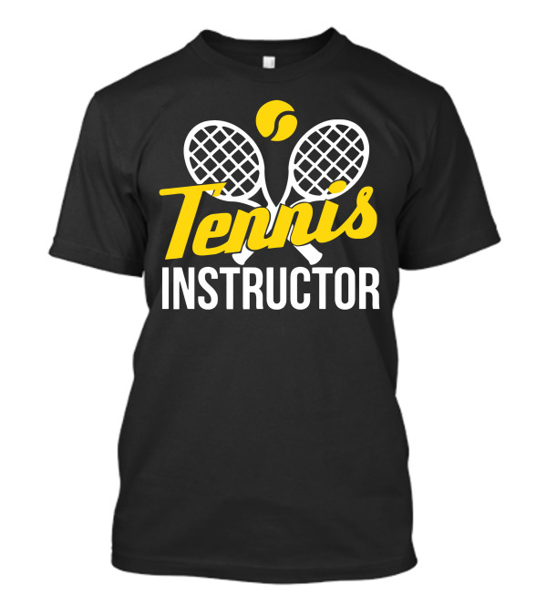 Tennis Instructor Rackets And Ball T-Shirt