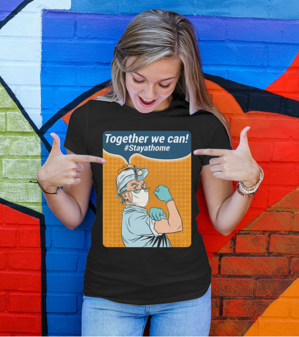 Together We Can #Stayathome Nurse Poster Iconic T-Shirt