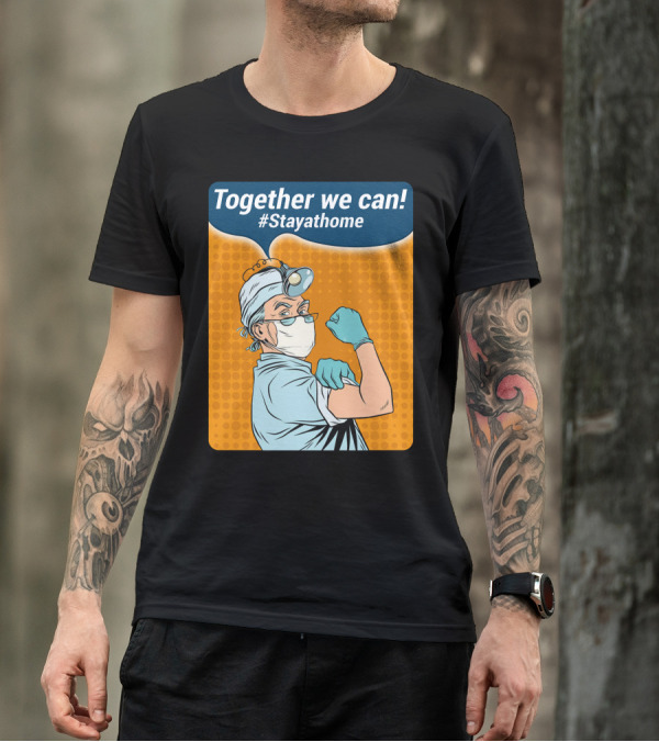 Together We Can #Stayathome Nurse Poster Iconic T-Shirt