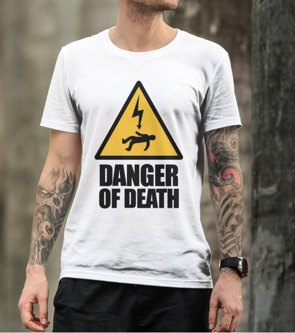 Danger Of Death Warning Sign With Triangle And Lightning Bolt T-Shirt