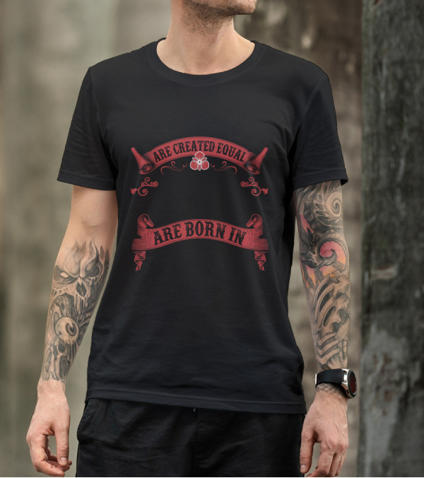 All Men Are Created Equal But Only The Best Are Born In February Red Scroll Banner T-Shirt