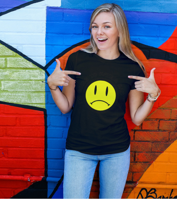 I'm Going To Have A Bad Day Smiley Face T-Shirt