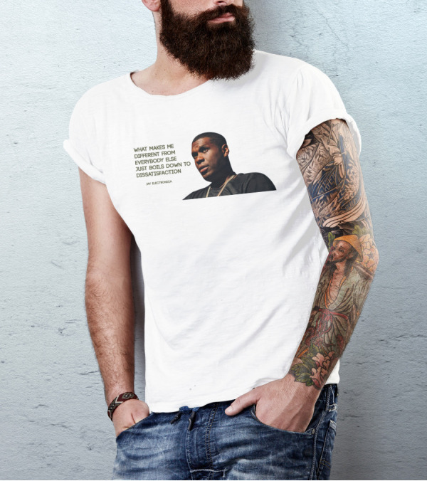 WHAT MAKES ME DIFFERENT FROM EVERYBODY ELSE JAY ELECTRONICA T-Shirt