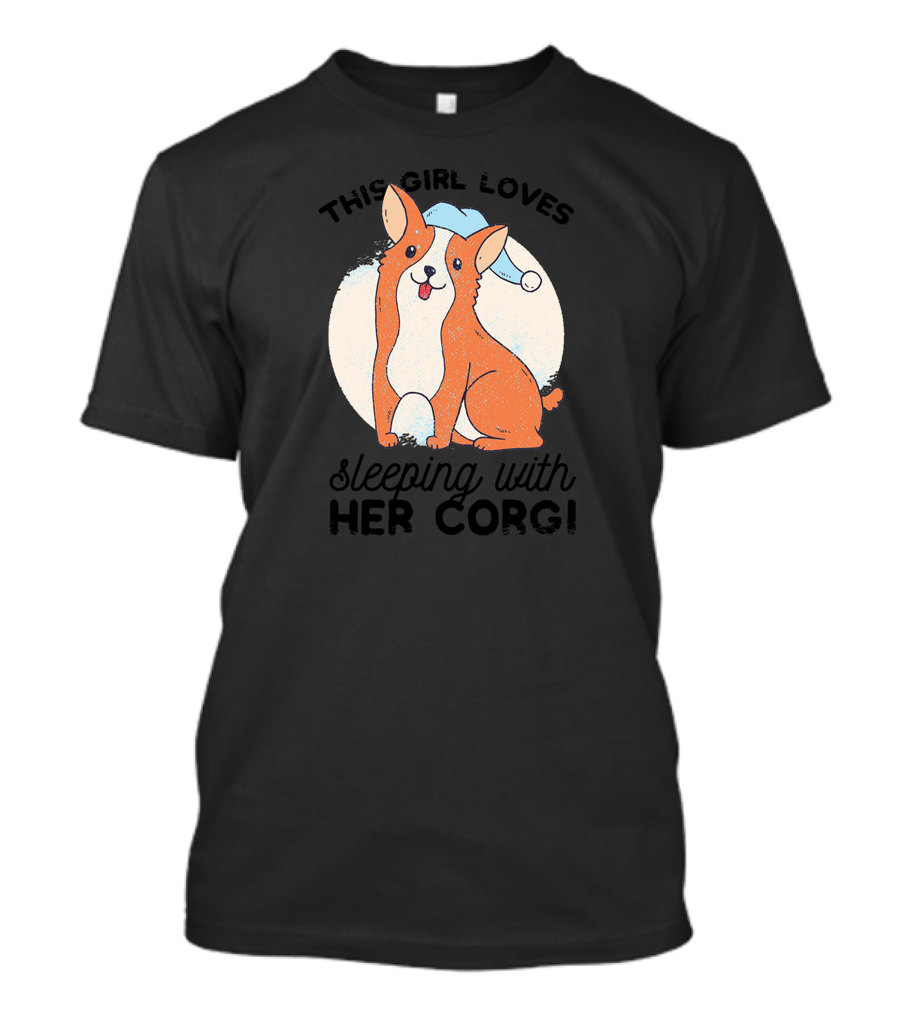 THIS GIRL LOVES SLEEPING WITH HER CORGI T-Shirt