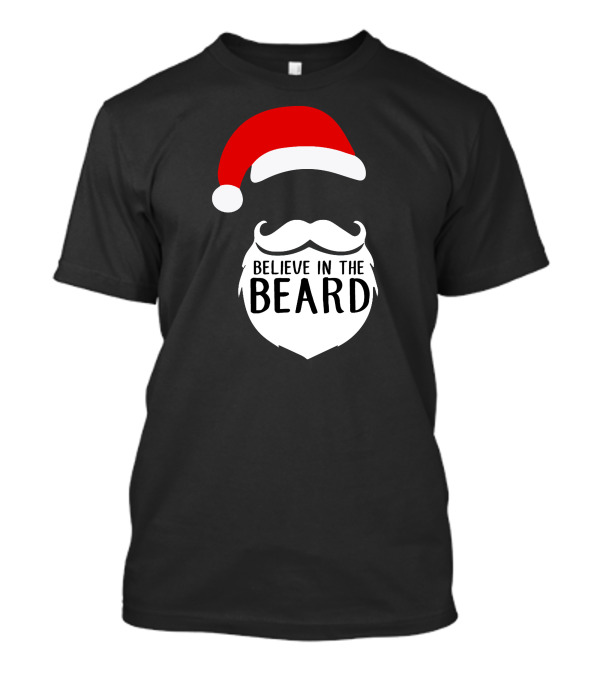 Believe In The Beard Santa Hat Christmas Holiday T-Shirt