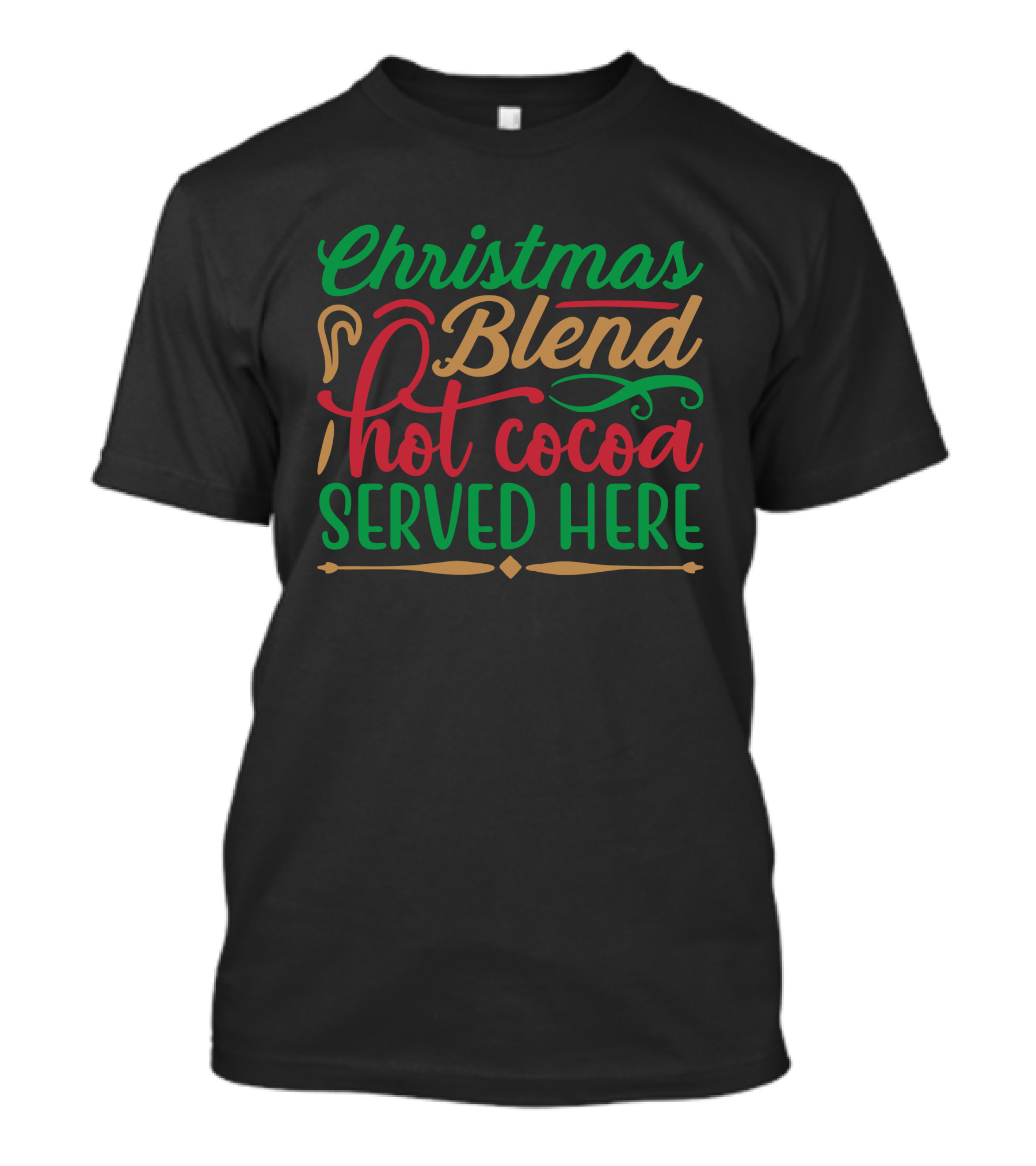 Christmas Blend Hot Cocoa Served Here Candy Cane Holiday Decor T-Shirt