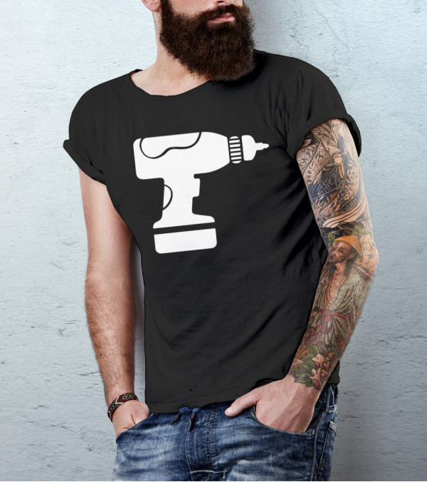 Cordless Papa Drill Power T-Shirt