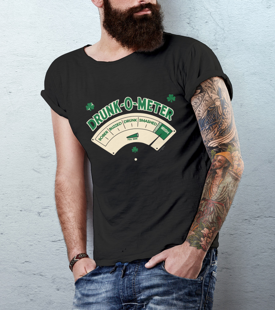 DRUNK-O-METER Full Tank Sober Buzzed Drunk Smashed Irish T-Shirt