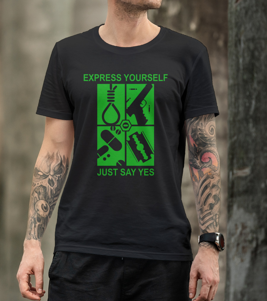 Express Yourself Type O Negative Just Say Yes T-Shirt
