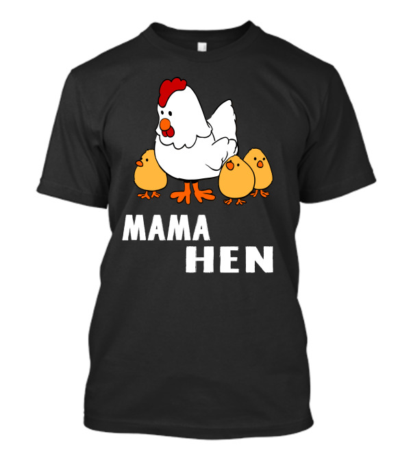 Mama Hen Funny Mother T-Shirt