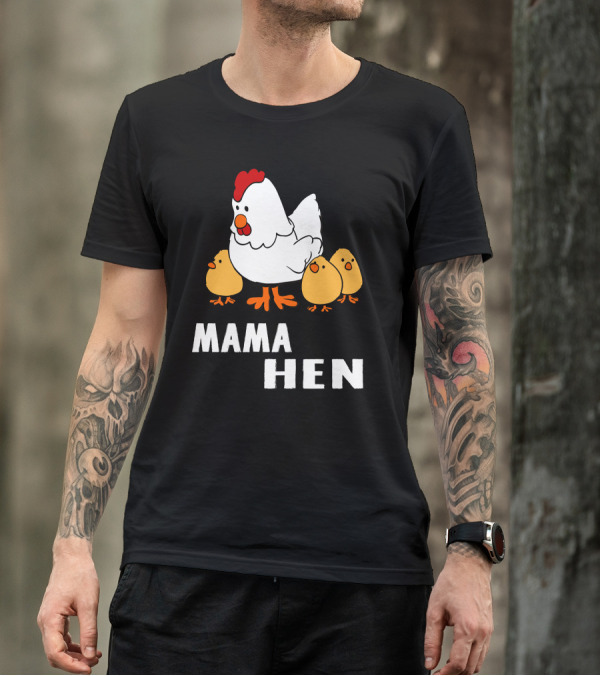 Mama Hen Funny Mother T-Shirt