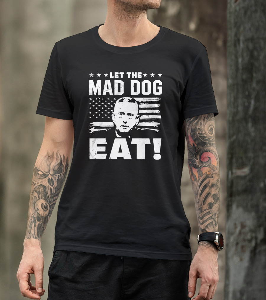 Let The Mad Dog Eat American Flag Stars T-Shirt
