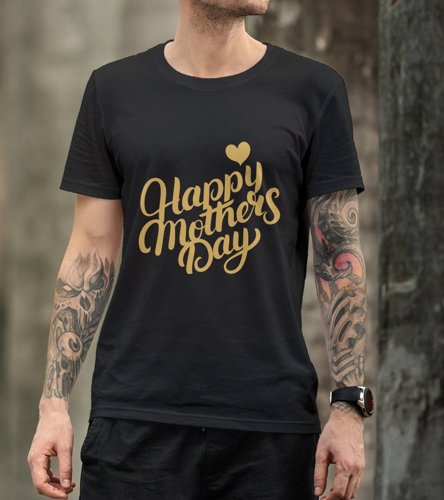 Happy Mothers Day Heart T-Shirt