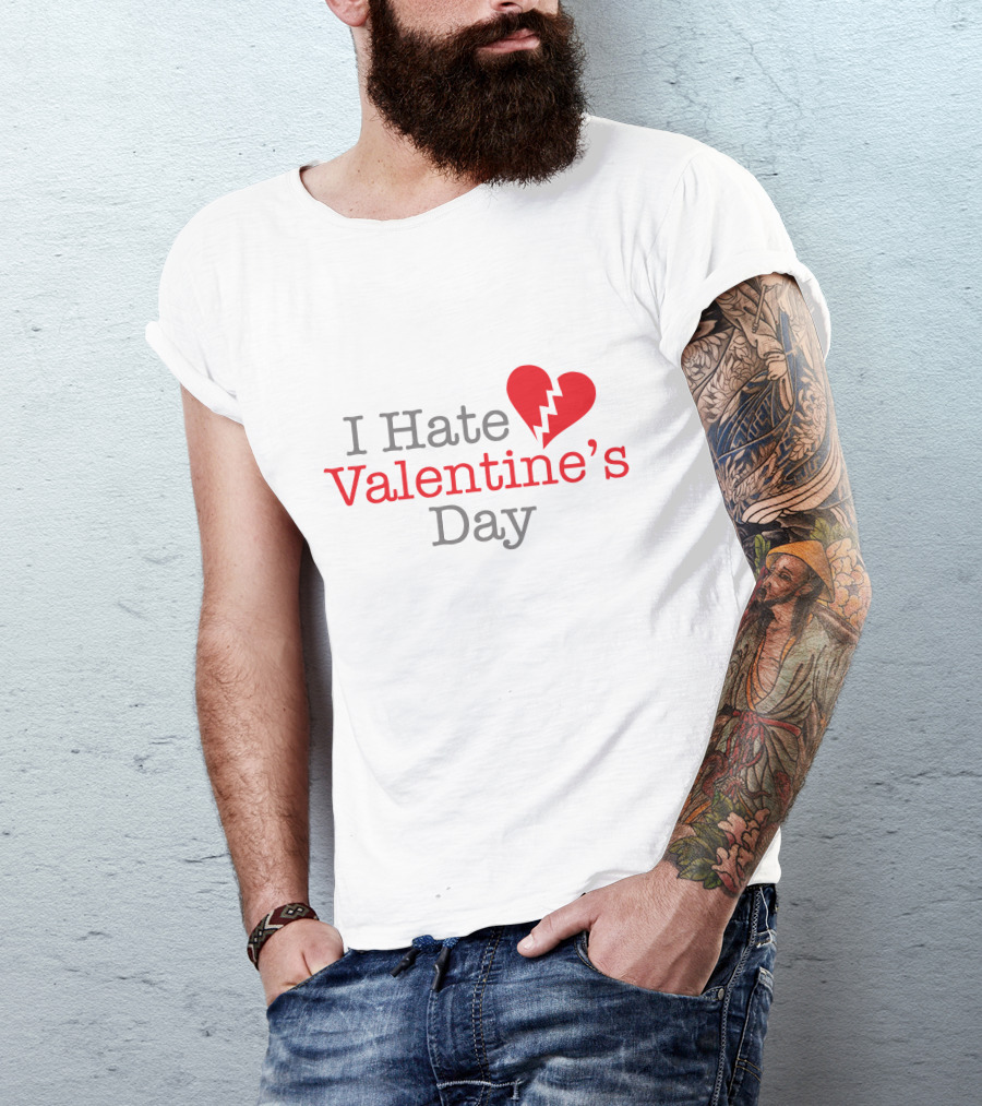 I Hate Valentine's Day Broken Heart T-Shirt