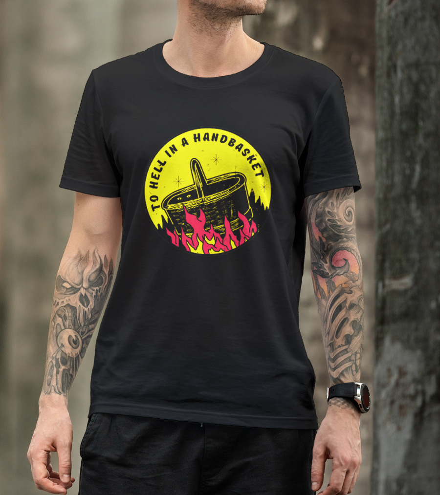 To Hell In A Handbasket Flames And Stars Iconic Concept T-Shirt