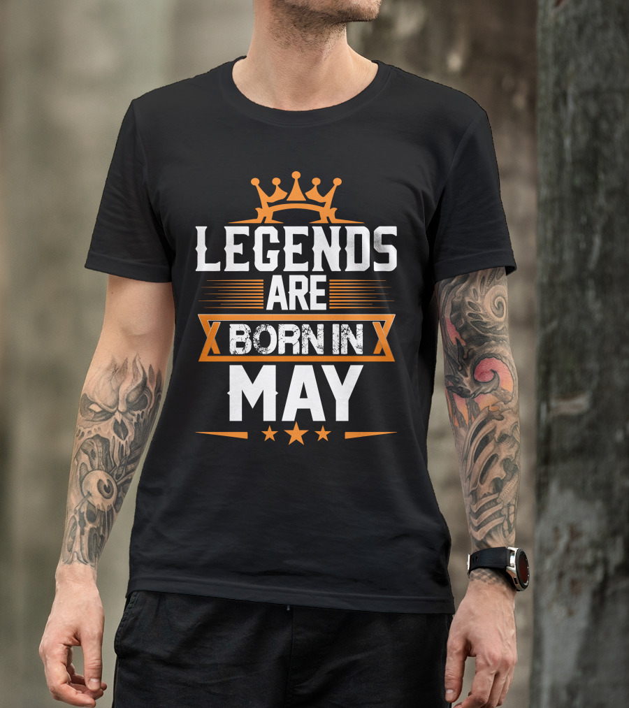Legends Are Born In May Crown Stars T-Shirt