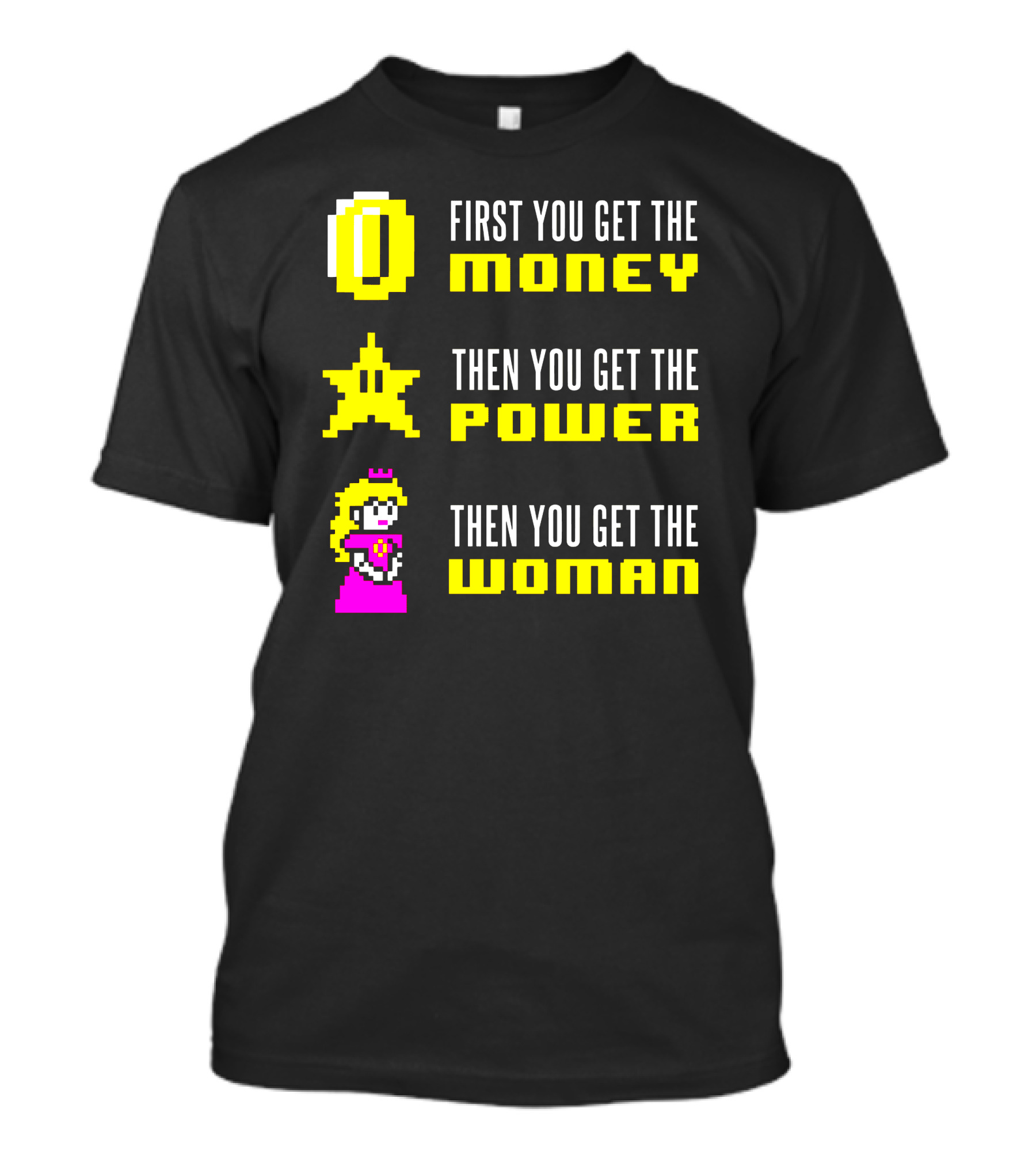 Mario Scarface First You Get The Money Power Woman T-Shirt