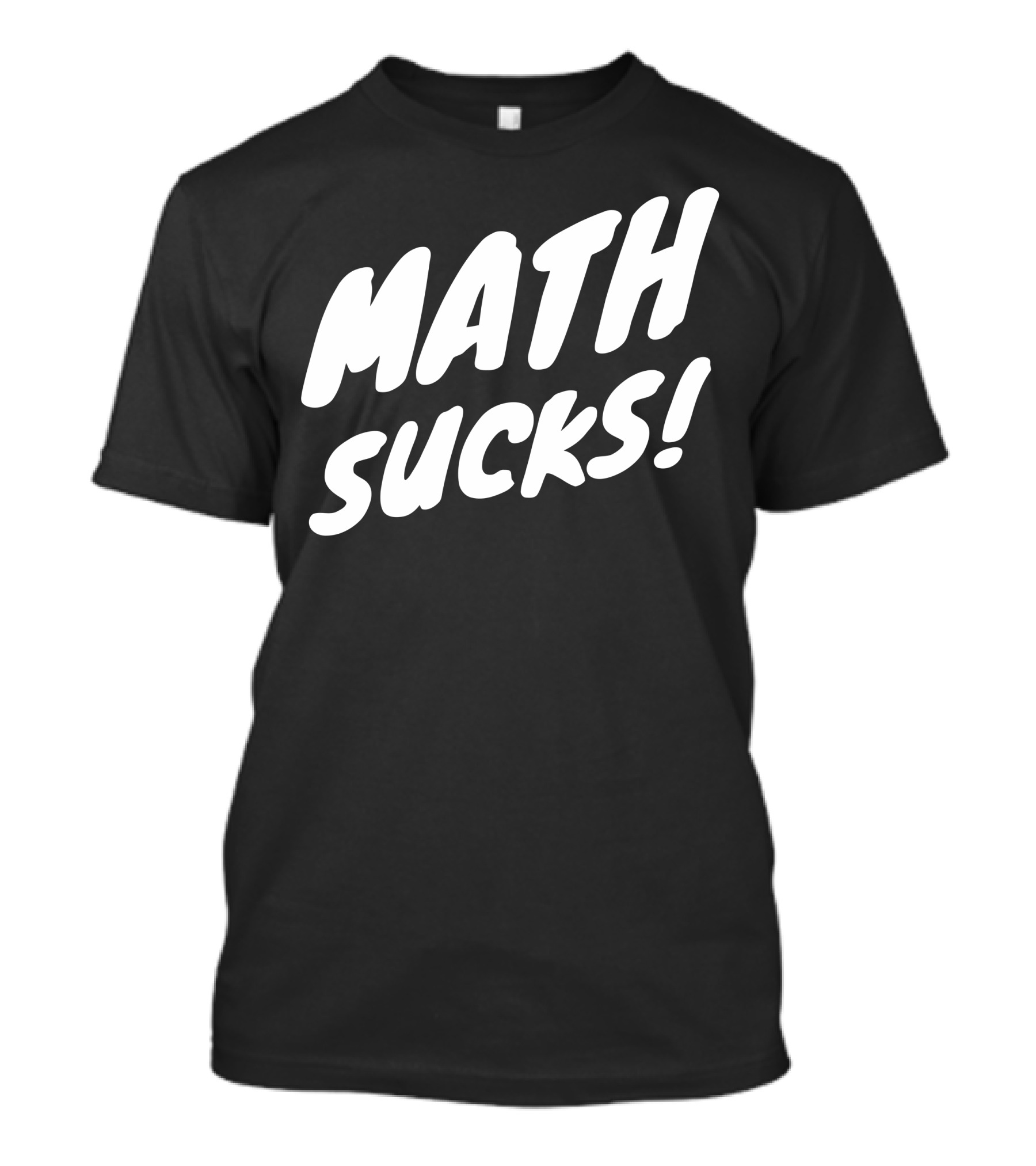Math Sucks T-Shirt