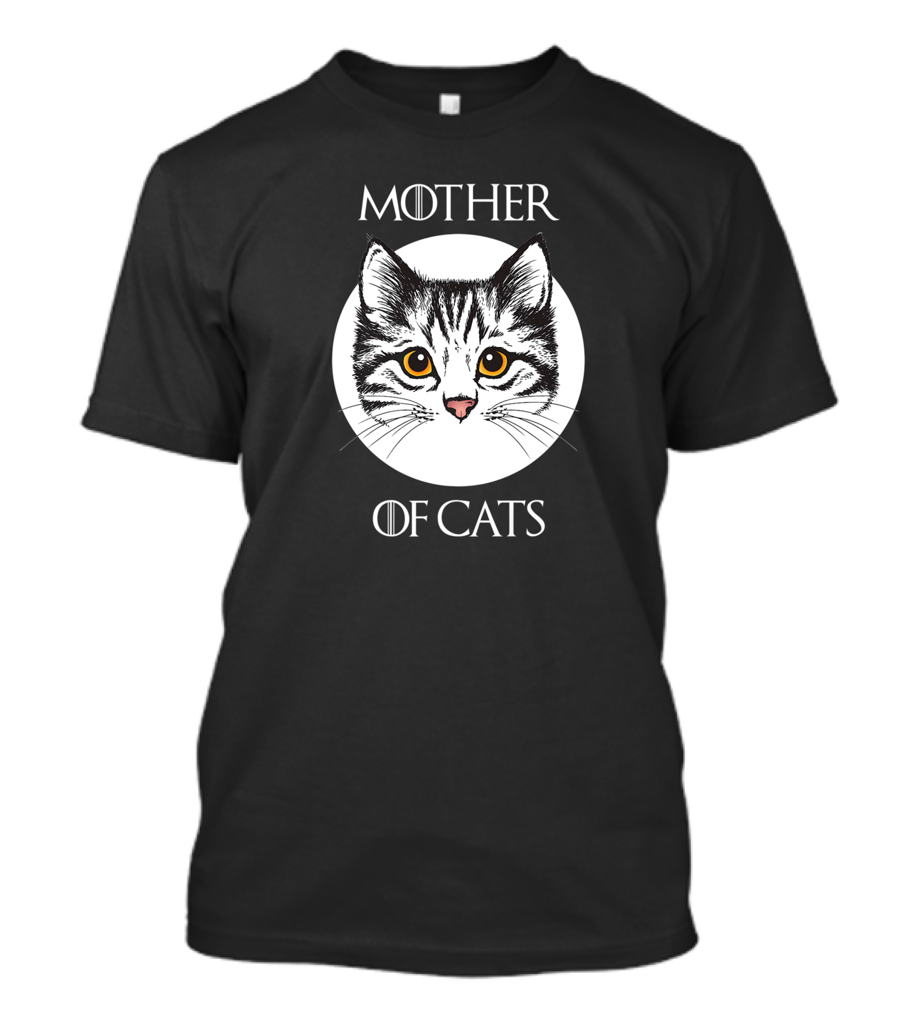 Mother Of Cats For Cat Lovers Game Of Thrones Font T-Shirt