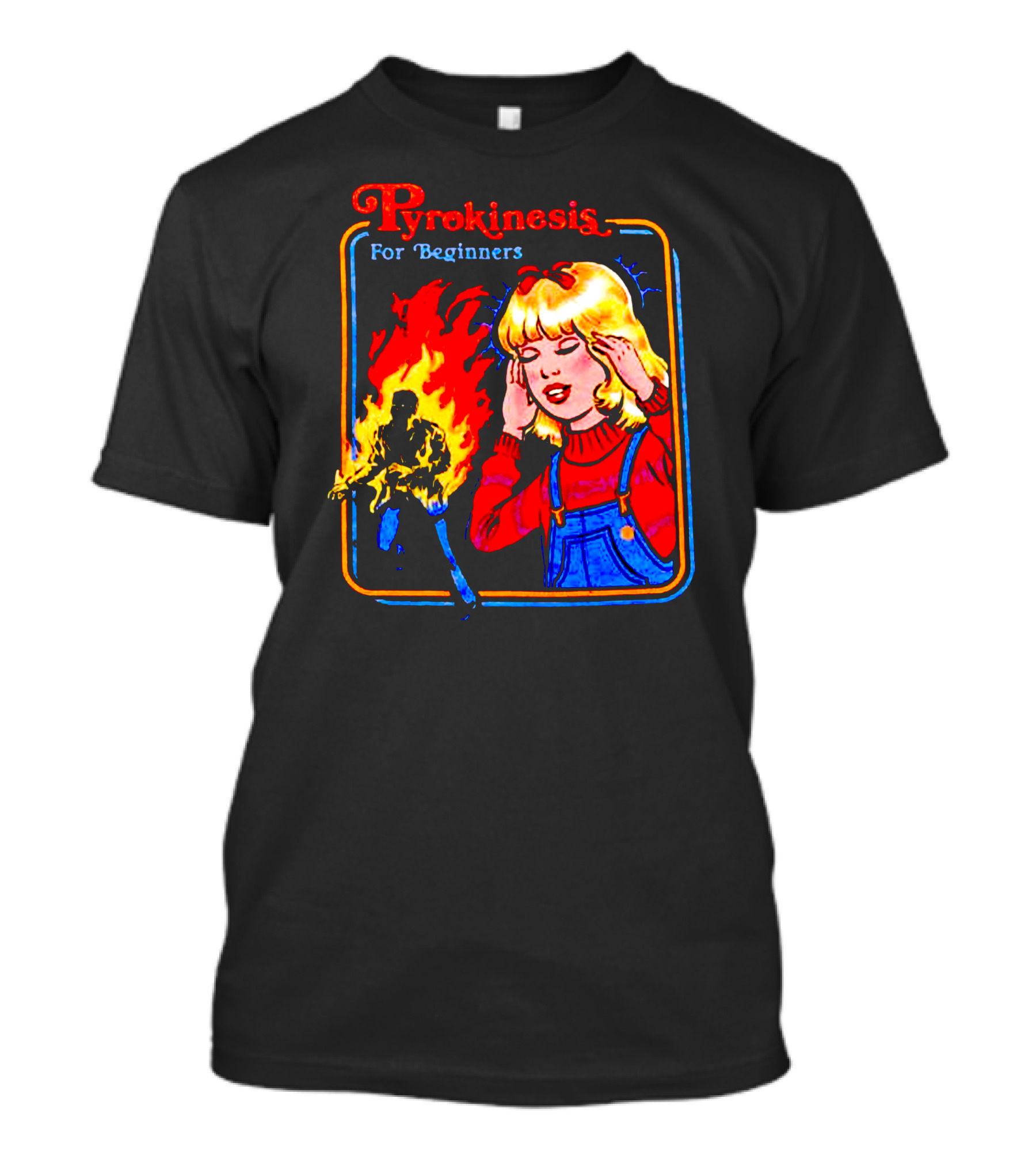 Pyrokinesis For Beginners Psychic Powers Retro Fire Control T-Shirt