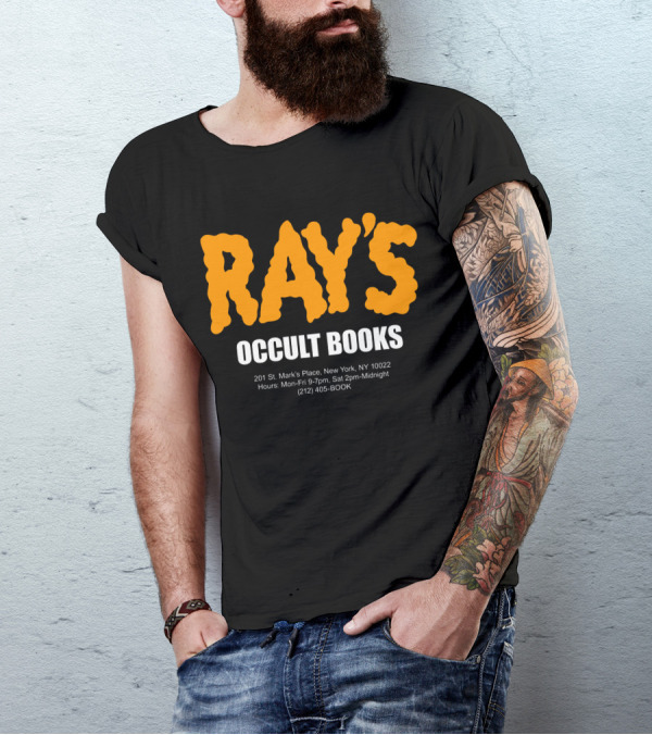 RAY'S Occult Books 201 St. Mark's Place New York NY 10022 Hours Mon-Fri 9-7pm Sat 2pm-Midnight (212) 405-BOOK T-Shirt