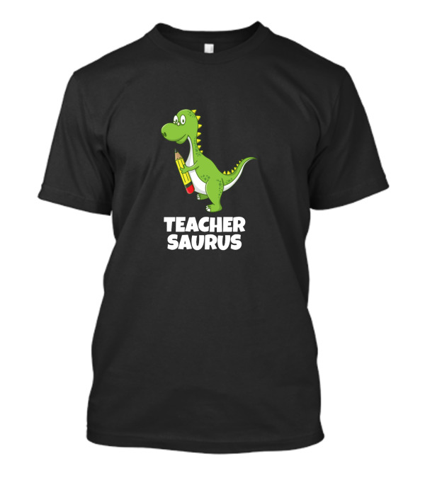 Teacher Saurus Dinosaur Holding Pencil T-Shirt