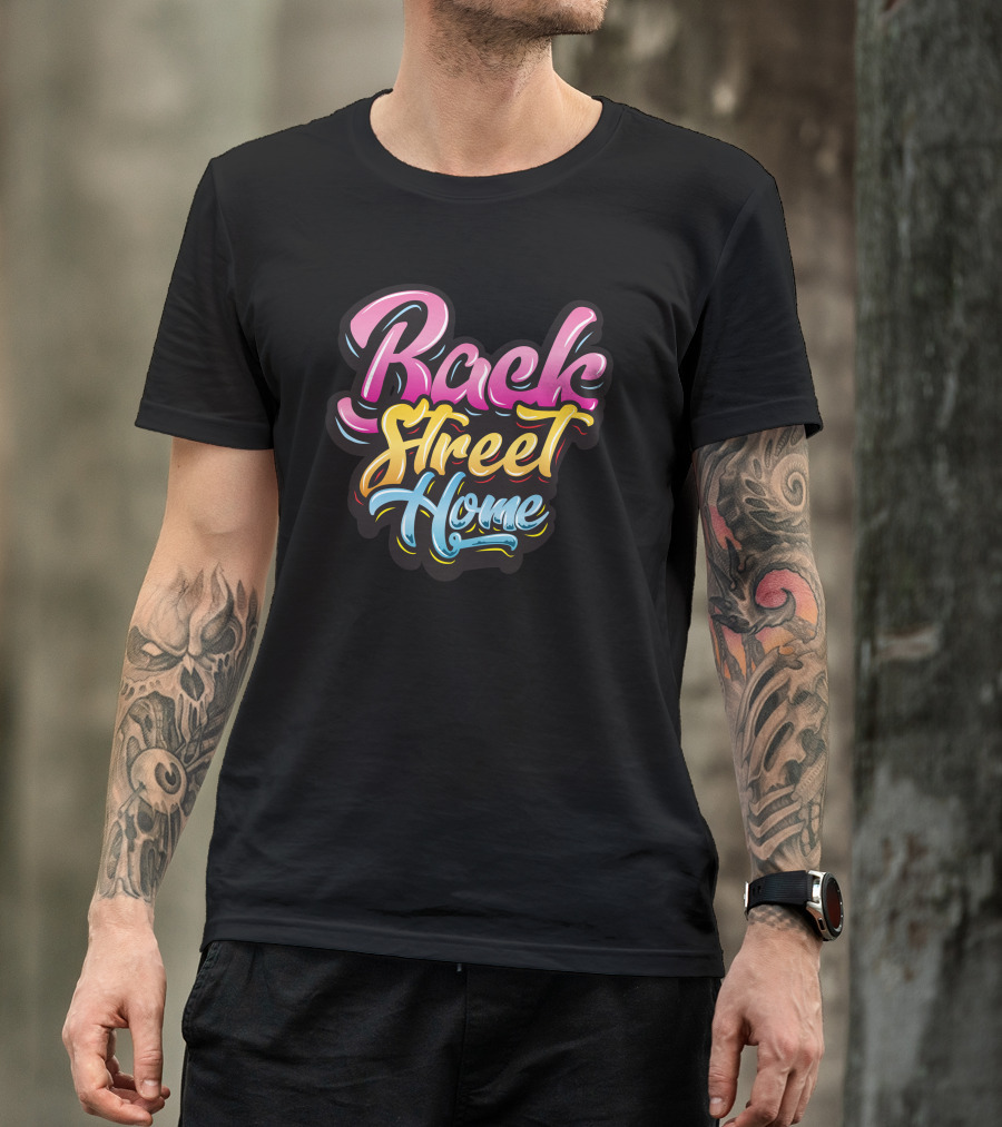 Back Street Home Colorful Typography T-Shirt