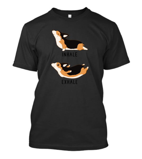 Inhale Exhale Yoga Tri Color Corgi Poses T-Shirt
