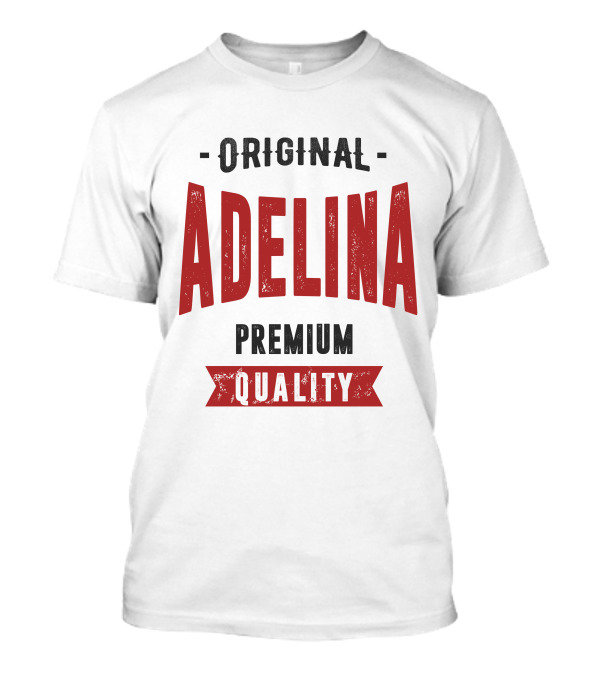 Original Adelina Premium Quality T-Shirt
