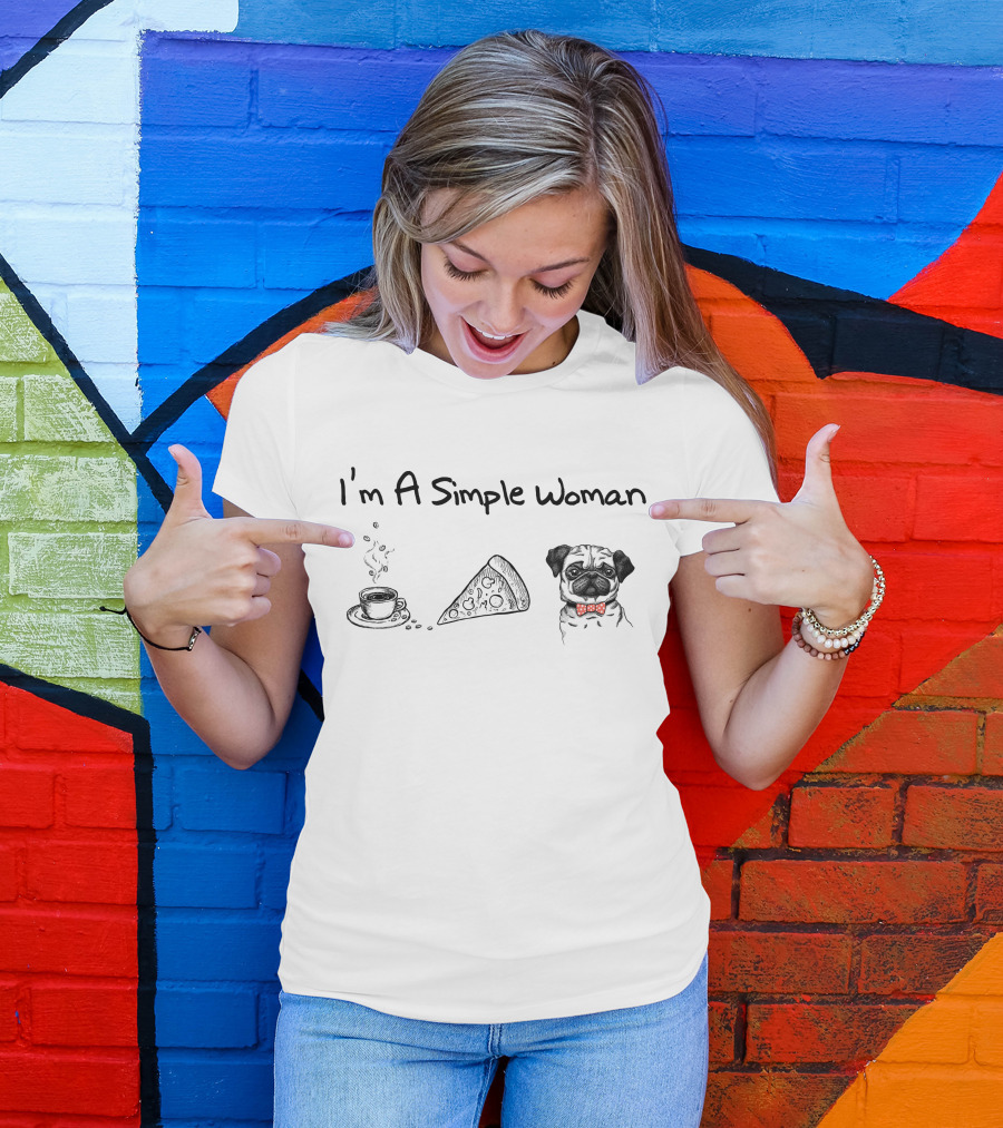 I'm A Simple Woman Coffee Pizza Pug T-Shirt