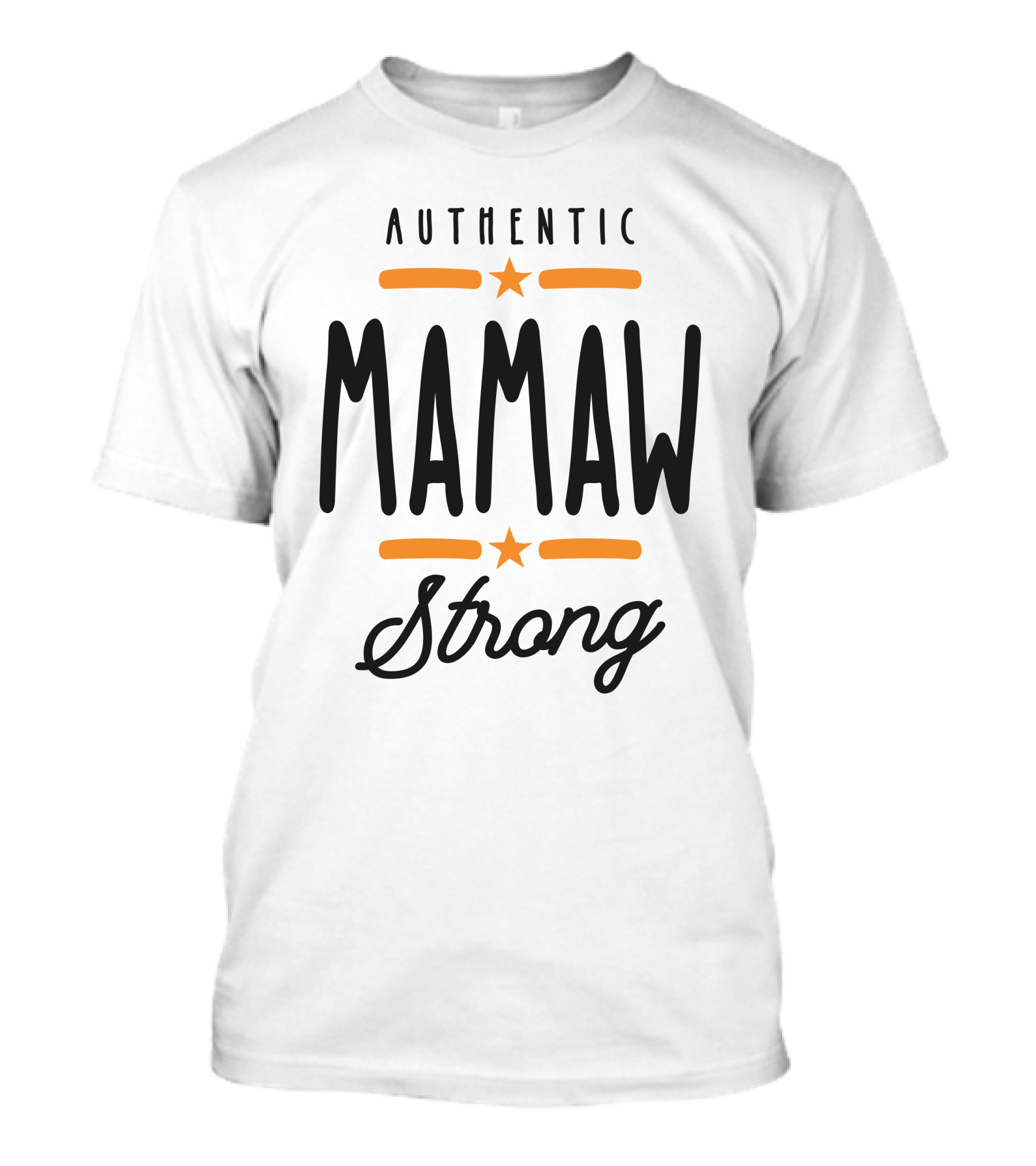 Authentic Mamaw Strong With Stars And Bold Font T-Shirt