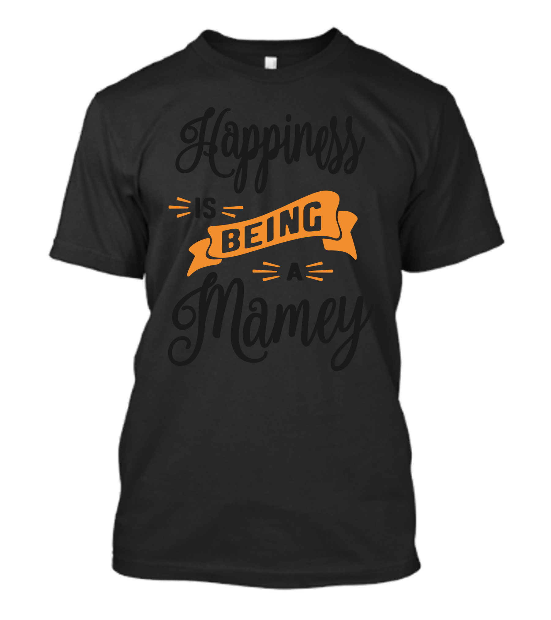 Happiness Is Being A Mamey T-Shirt