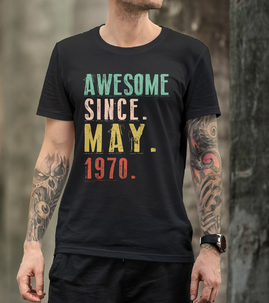 AWESOME SINCE MAY 1970 T-Shirt