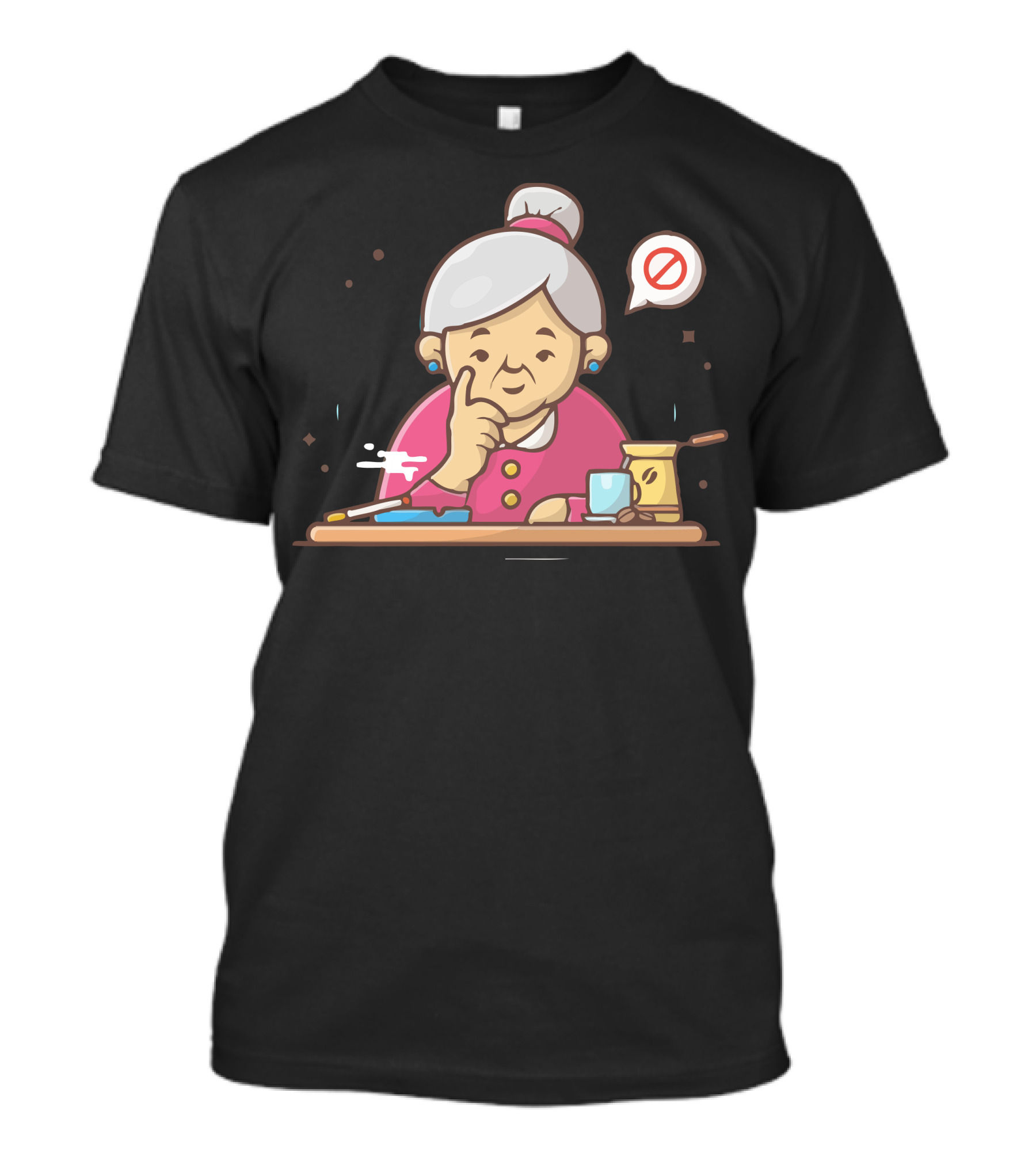 Grandma Forbid Smoking Cartoon With No Symbol And Homey Items T-Shirt