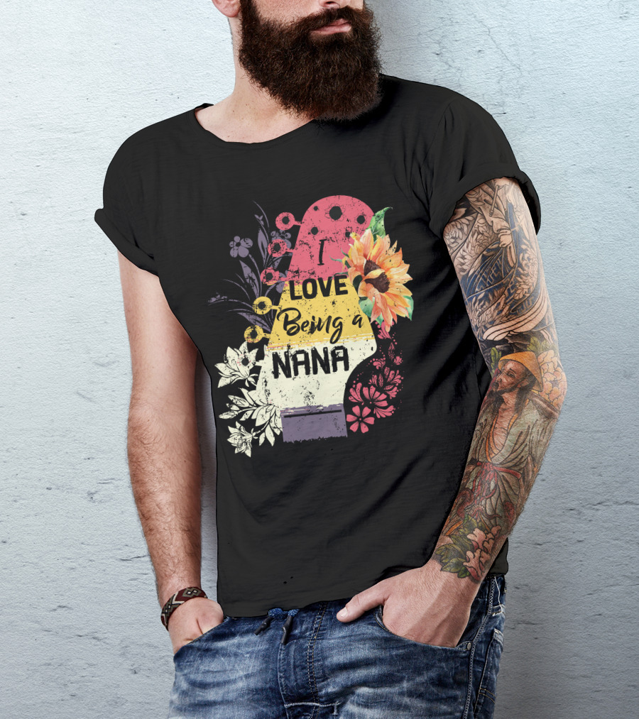 I Love Being A Nana Floral Guitar Vintage Sunflower T-Shirt