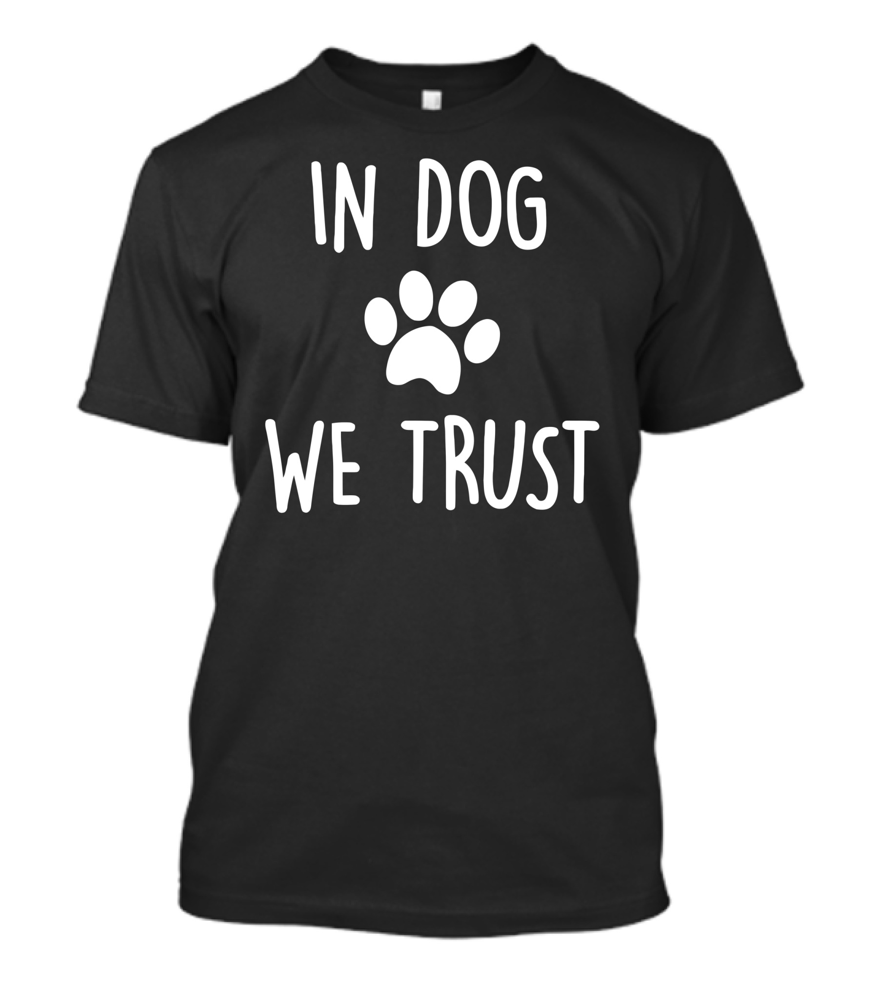 In Dog We Trust Paw Prints T-Shirt