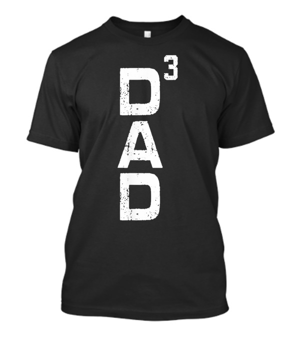 Mens Dad Cubed Dad Of 3 Father Dad³ T-Shirt