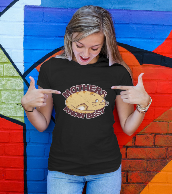 Mothers Know Best Cat And Kitten T-Shirt
