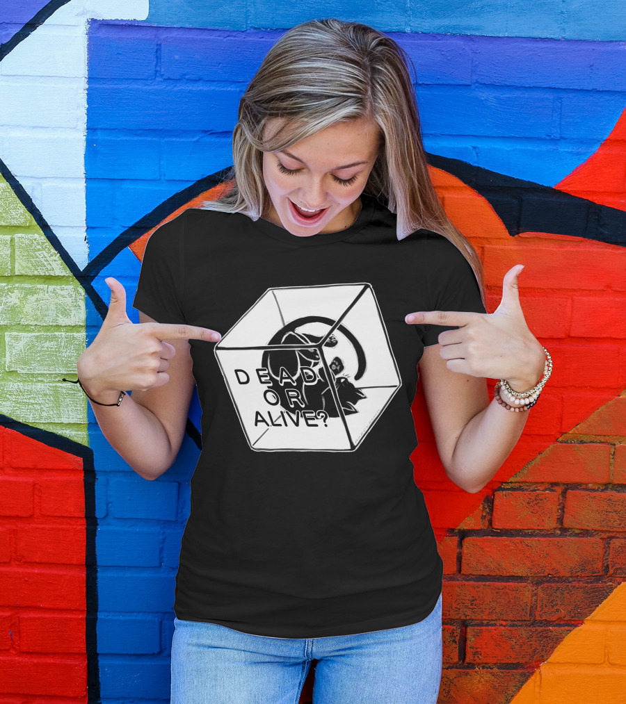 Schrodinger Cat Dead Or Alive Mystery Cube T-Shirt