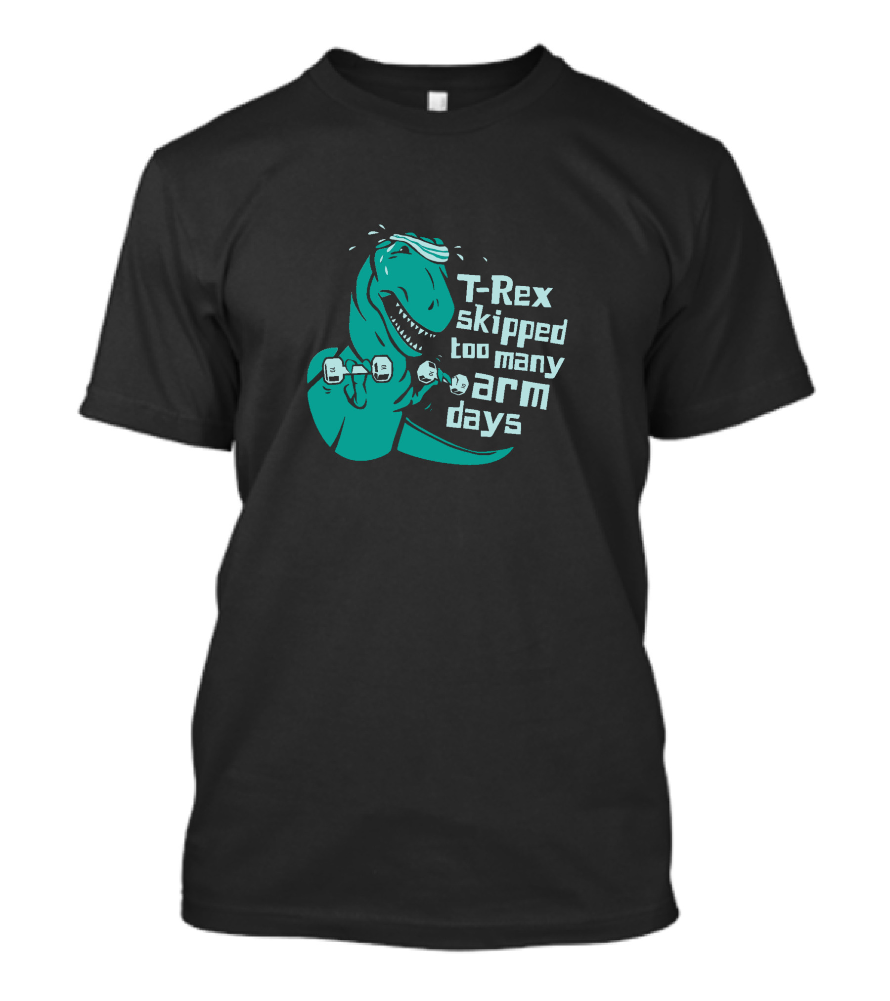 T Rex Skipped Too Many Arm Days Dinosaur Lift Weights T-Shirt