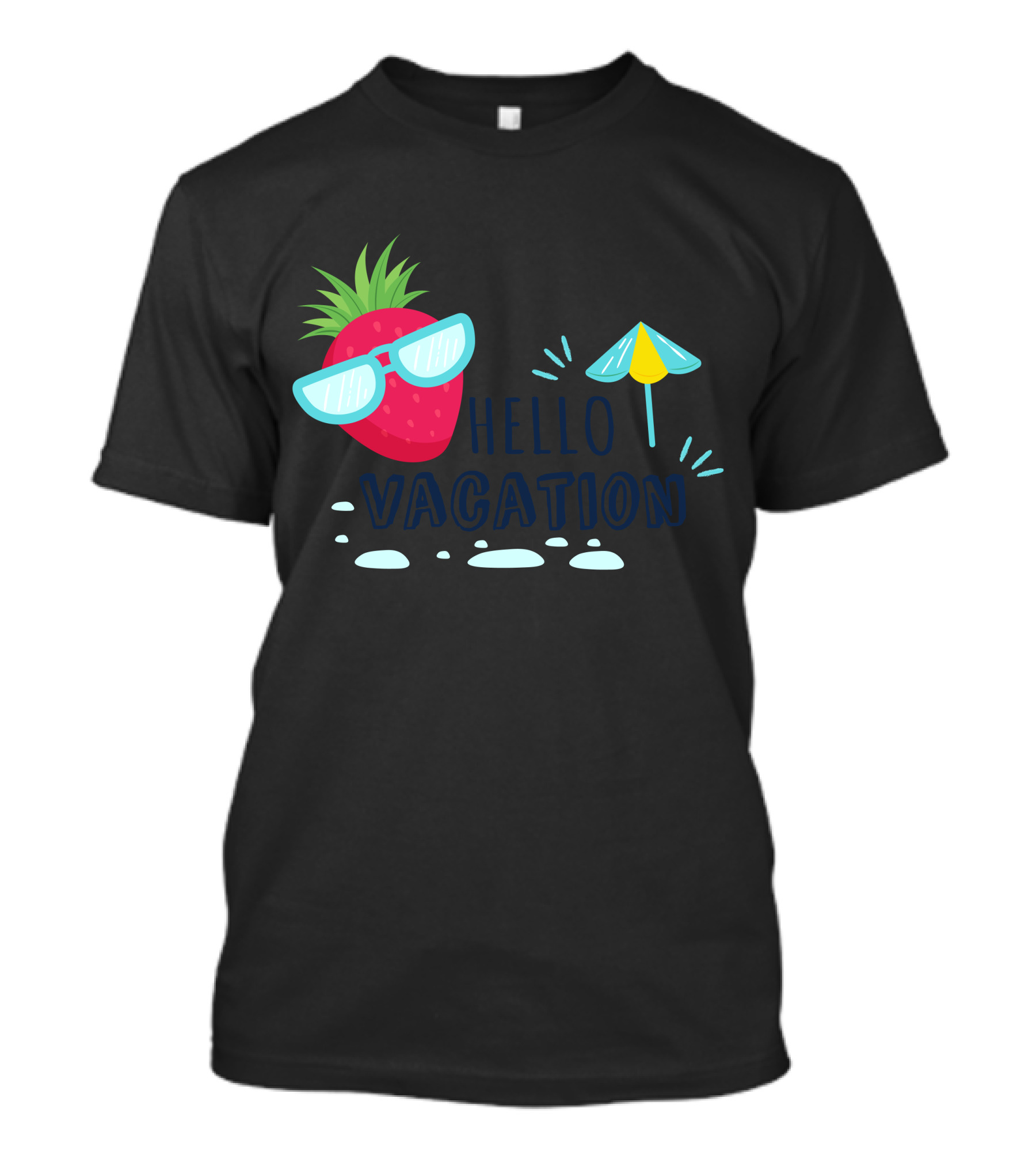 Hello Vacation Pineapple Strawberry Sunglasses Umbrella T-Shirt