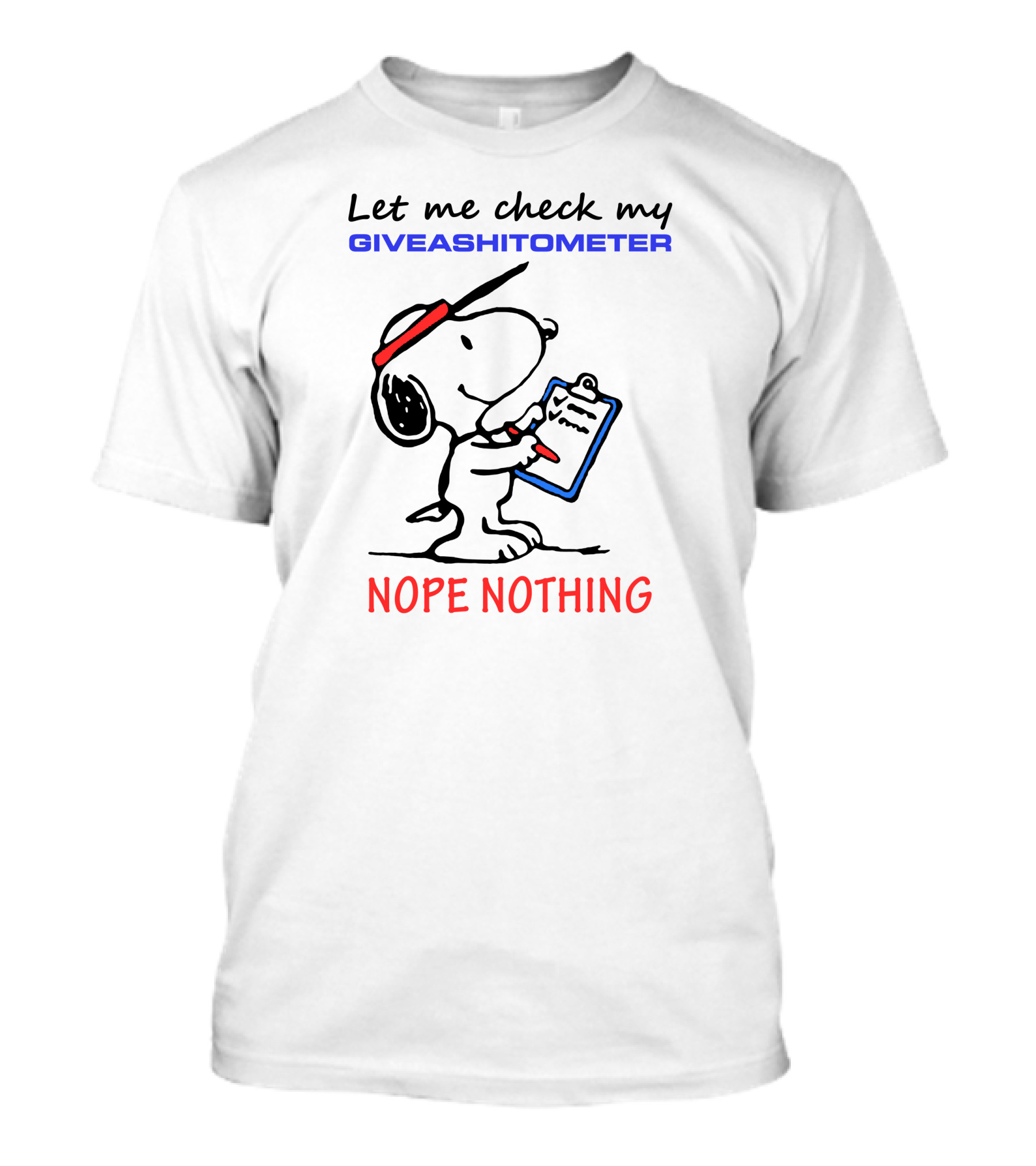 Let Me Check My Giveashitometer Nope Nothing T-Shirt