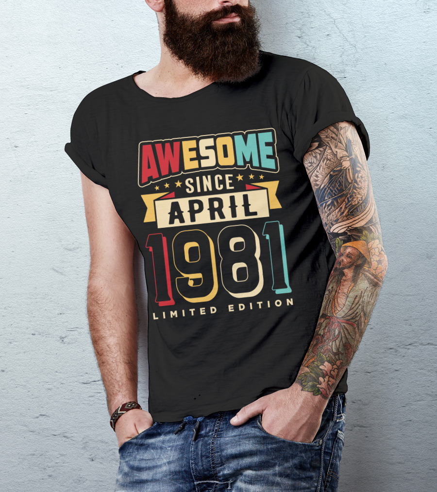 Awesome Since April 1981 T-Shirt