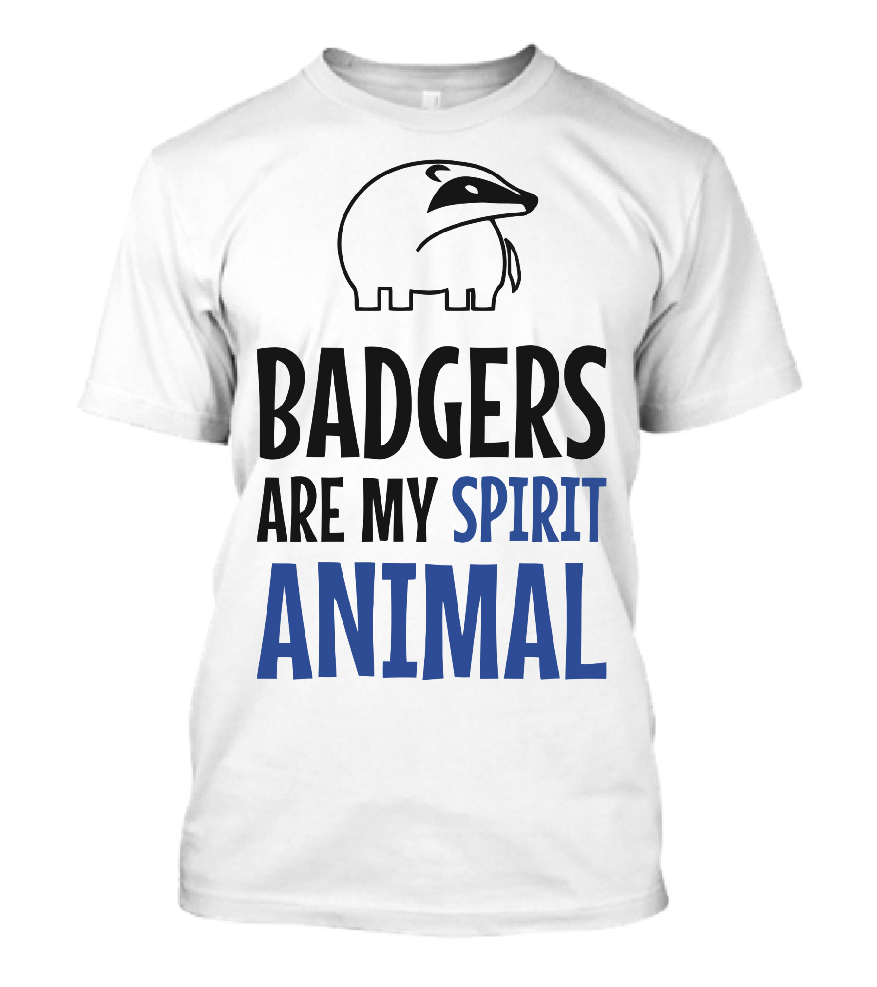 Badgers Are My Spirit Animal Badger T-Shirt