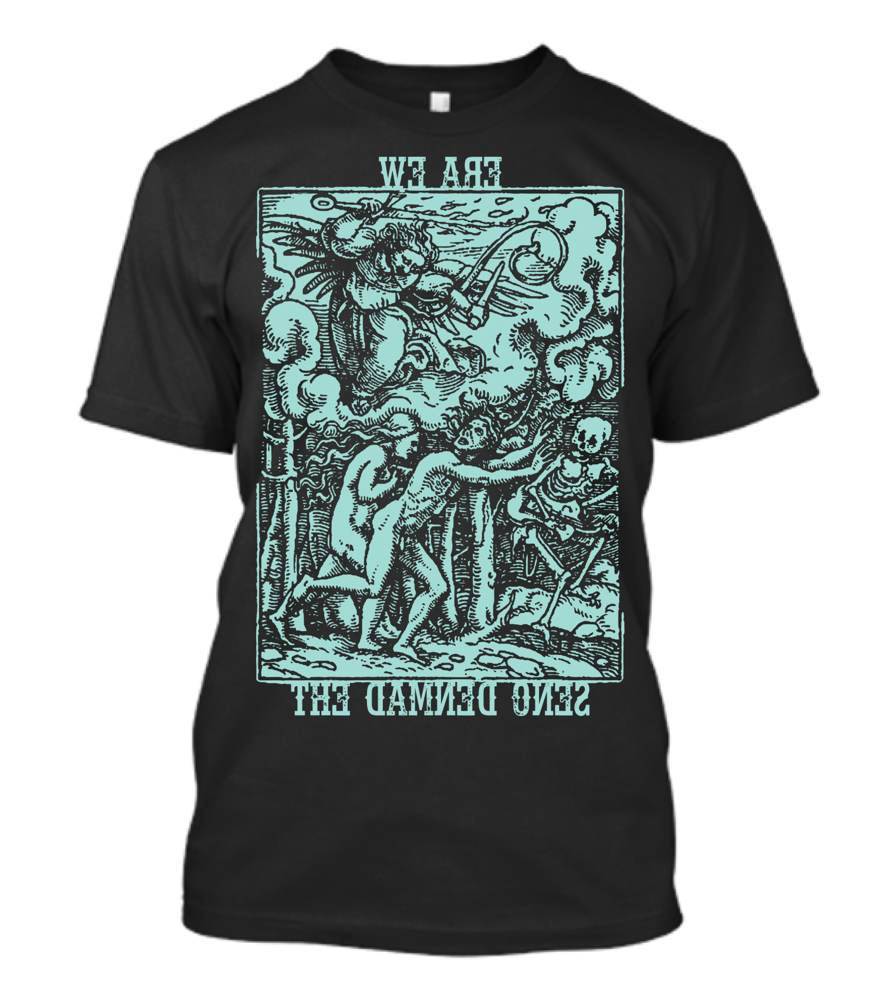 SEND THE DAMNED ERA WE T-Shirt