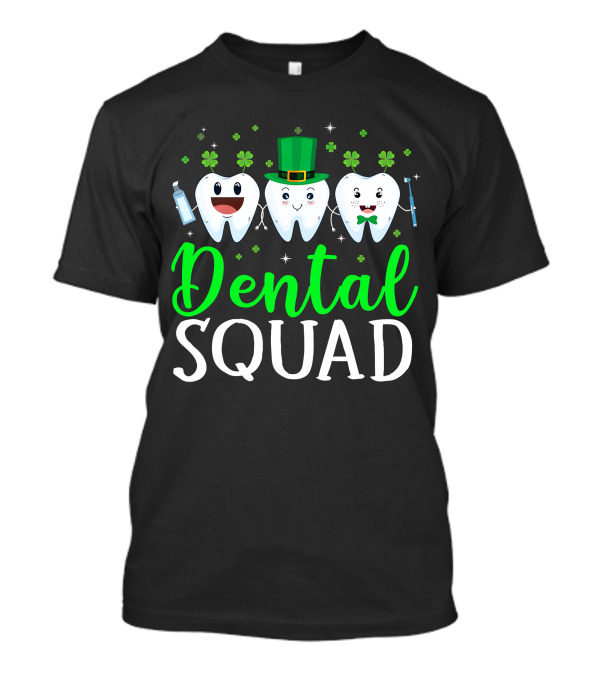 Dental Squad Shamrock Toothbrush St. Patrick's Day T-Shirt